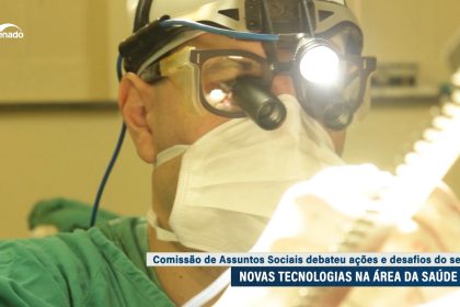Especialistas defendem novas tecnologias na saúde
