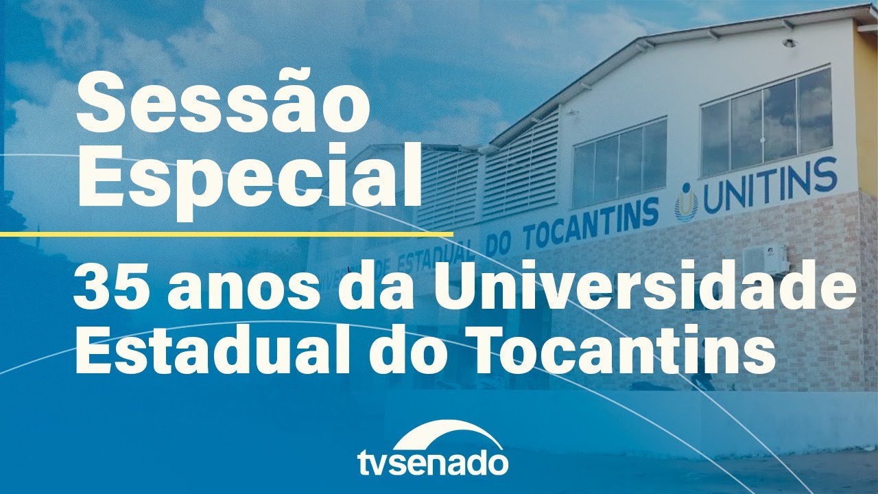Sessão especial celebra 35 anos da Unitins