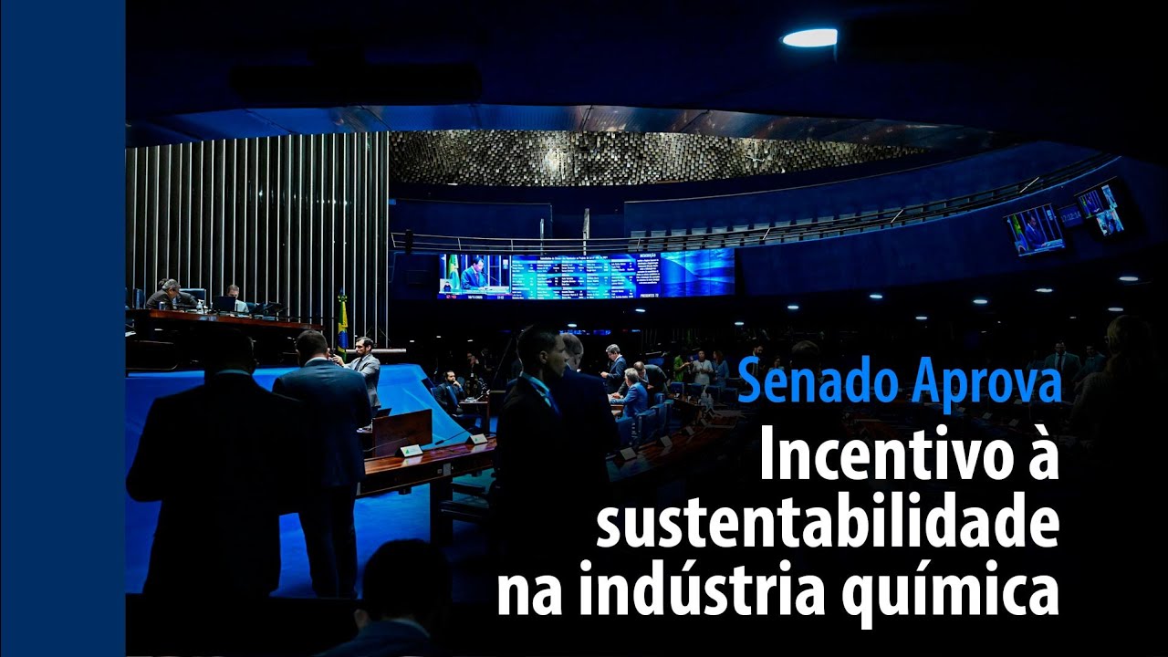 Senado aprova incentivo à sustentabilidade na indústria química