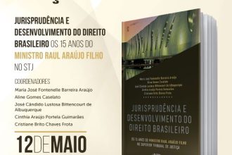 Livro sobre 15 anos de Raul Araújo no STJ é lançado em 19 de maio