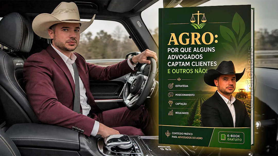 E-book gratuito AGRO: por que alguns advogados captam clientes e outros não